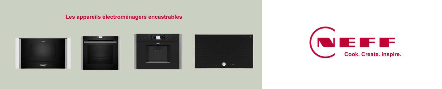 L'électroménager encastrable Neff